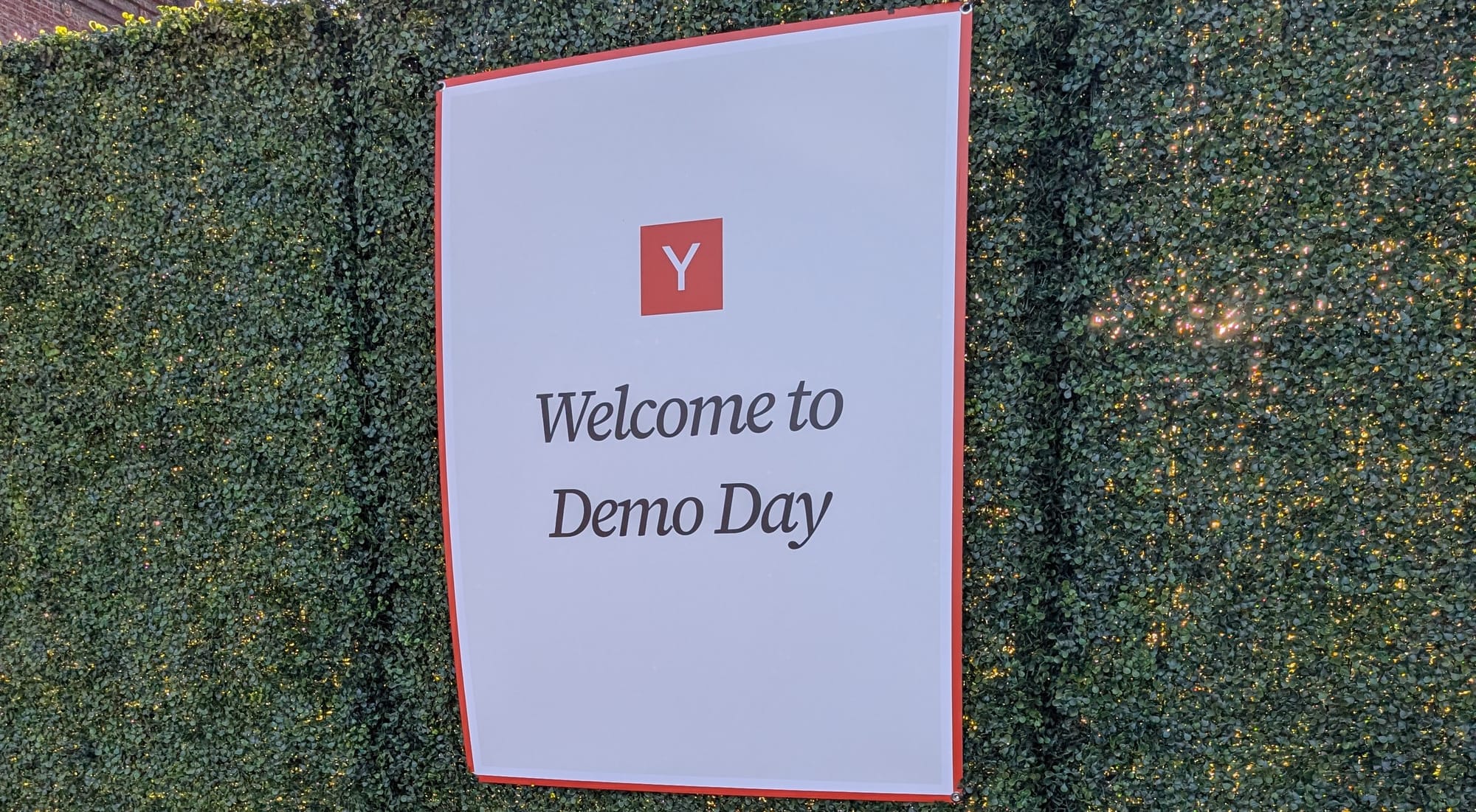 YC Welcome to Demo Day sign